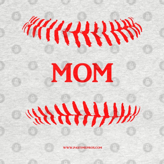 Baseball Mom by Pastime Pros